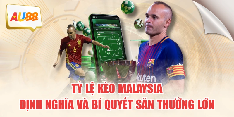 Tỷ Lệ Kèo Malaysia: Định Nghĩa Và Bí Quyết Săn Thưởng Lớn